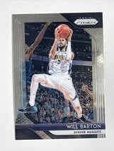 2018-19 Panini Prizm #102 Will Barton Base Denver Nuggets - £1.01 GBP