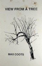 View From A Tree by Max Alden Coots / 1989 Poetry Collection / Northern NY - £8.25 GBP