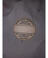 Advertising Button Pin Milwaukee  Motor Club Qualified Member Safety Div... - £95.57 GBP