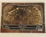 Star Wars Galactic Files Vintage Trading Card #647 Pau City - $2.48