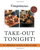 Weight Watchers Take-Out Tonight!: 150+ Restaurant Favorites to Make at Home--Al - £4.92 GBP