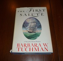 The First Salute: A View of the American Revolution [Hardcover] Tuchman,... - $4.90