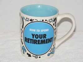 Lorrie Veasey &quot;Our Name Is Mud&quot; How To Spend Your Retirement 16 Oz Mug Euc - £6.26 GBP