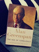 Alan Greenspan Age of Turbulence Adventures in a New World Money Politics 2007 - £10.98 GBP