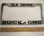 LICENSE PLATE Plastic Car Tag Frame ELK GROVE BUICK GMC 14Eb - $21.12