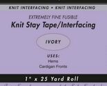 Ivory - 1" Fusible Knit Stay Tape Interfacing Sold By the 25 yard Roll M... - $9.00