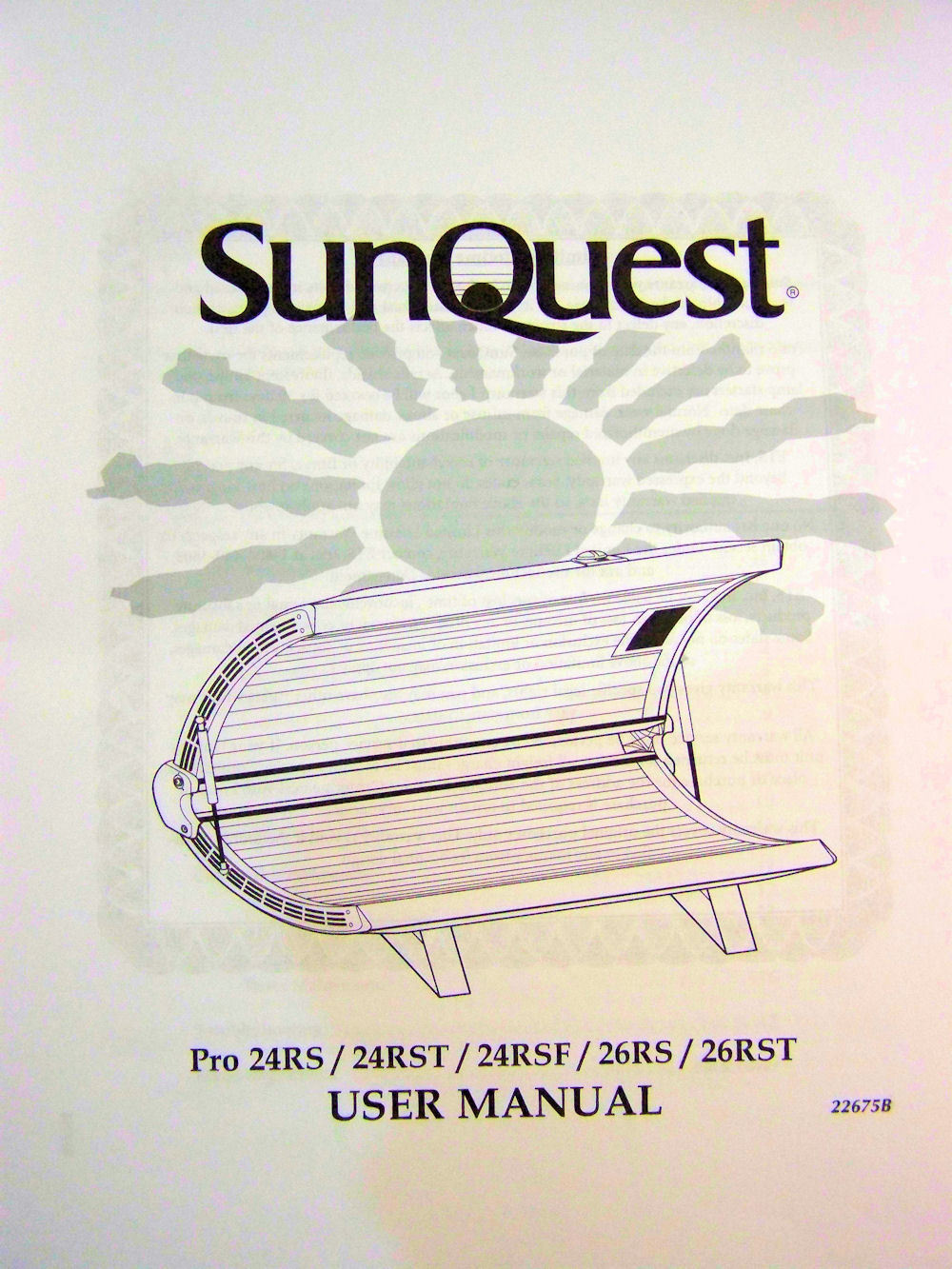 SunQuest Tanning Bed User Manual PRO 24RS 24RTS 24RSF 26RS 26RTS Beds  - $10.00