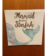8&quot; X 8&quot; Canvas Bedroom Sign Mermaid Kisses Starfish Wishes *Pre-Owned* k2 - $14.01 CAD