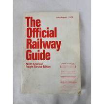 The Official Railway Guide North American Freight Service Edition July Aug. 1979 - £10.18 GBP