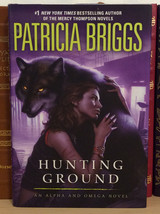 Hunting Ground by Patricia Briggs - Signed 1st/1st - Alpha &amp; Omega Book Two - £756.64 GBP