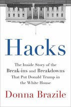 Hacks : The Inside Story of the Break-Ins and Breakdowns That Put Donald... - €3,80 EUR