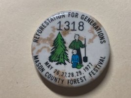 Vintage 1977 pin Mason County FOREST FESTIVAL pinback button Collectible - $9.90