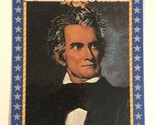 John C Calhoun Americana Trading Card Starline #99 - $1.97