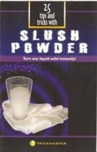 Slush Powder Booklet 25 Magic Tips and Tricks: Turn Any Liquid Solid! - £4.35 GBP