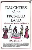 Daughters of the promised land, women in American history: Being an examination  - £1.56 GBP