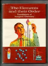 The elements and their order;: Foundations of inorganic chemistry (Found... - $98.01