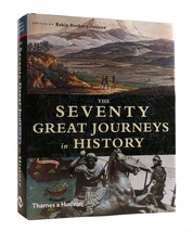 Robin Hanbury-Tenison The Seventy Great Journeys In History 1st U.S. Edition 1s - £68.64 GBP