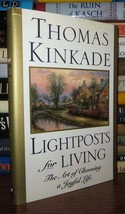 Kinkade, Thomas Lightposts For Living The Art Of Choosing A Joyful Life 1st Edit - £37.80 GBP