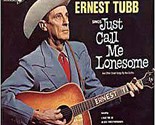 Just Call Me Lonesome [Vinyl] - $34.99