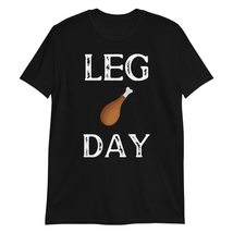 Leg Day T-Shirt Black - $19.55+