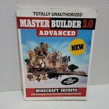 Master Builder 3.0 Advanced: Minecraft Secrets and Strategies from the G... - £1.55 GBP
