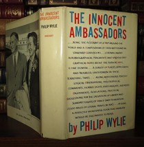 Wylie, Philip The Innocent Ambassadors 1st Edition 1st Printing - £37.68 GBP