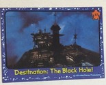 The Black Hole Trading Card #57 Destination The Black Hole - $1.97