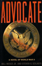 The Advocate - Bill Mesce Jr. &amp; Steven G. Szilagyi - 1st Edition Hardcover - NEW - £11.99 GBP