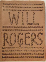 Rare  Paul E Corrubia, Loyd W Rowland / Will Rogers SIGNED First Edition 1940 - £622.60 GBP