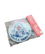 OLD VINTAGE YELL QUIETLY I HAVE A HANGOVER PIN BACK BUTTON COLLECTIBLE - $242.59 MXN