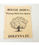 Bough Down Praying With Tree Spirits Dolfyn &amp; Zu RARE Booklet 1986 - $908.72 MXN