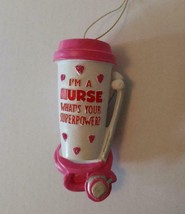 I&#39;m a Nurse What&#39;s Your Superpower Resin Christmas Ornament NWT Gift for RN - £8.40 GBP