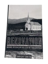 Renovation: Divine Design In The Life Of The Church By Dwight Smith - £19.77 GBP