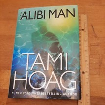 The Alibi Man Hardcover 2007 like new Tami Hoag  ASIN 0553802011 - $2.99
