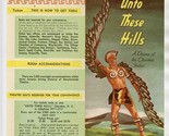 Unto These Hills Outdoor Summer Drama Brochure Cherokee North Carolina 1958 - $21.78