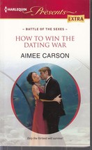 Carson, Aimee - How To Win The Dating War - Harlequin Presents - # 224 - £1.79 GBP