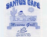 Santos Cafe Menu Mexican Grills Jackson Keller Castle Hills Texas Jalisc... - £9.52 GBP