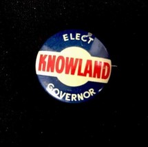 Vintage 1950s Elect Knowland Governor California Political Pinback Button - $11.75