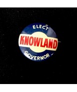 Vintage 1950s Elect Knowland Governor California Political Pinback Button - $11.75