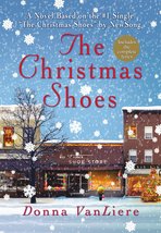The Christmas Shoes (Christmas Hope Series #1) [Hardcover] VanLiere, Donna - £3.78 GBP