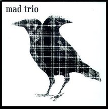 Mad Trio [Audio CD] Alan Lechusza; Carolyn Lechusza and Mark Weaver - £14.07 GBP