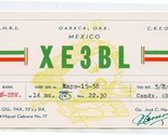 QSL Card XE3BL Oaxaca Mexico 1958 - $9.90