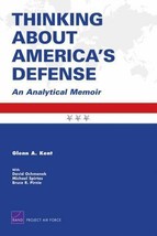 NEW Book Thinking About America&#39;s Defense An Analytical Memoir Project Air Force - £5.37 GBP