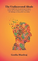 The Undiscovered Abode: A deep insight into the psychology of human beings, and  - £19.61 GBP