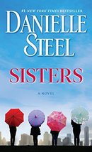Sisters: A Novel [Mass Market Paperback] Steel, Danielle - £5.44 GBP