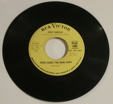 Eddie Arnold 45 record Here Comes The Rain baby - World I Used  RCA Promo - £6.22 GBP