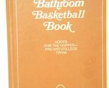 The Bathroom Basketball Hardcover Book - $9.89