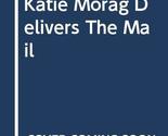 Katie Morag Delivers The Mail Hedderwick, Mairi - $9.38