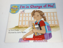 I&#39;m in Charge of Me by David Parker  &quot;The Best of Me&quot; Scholastic Inc 2004 - £3.92 GBP