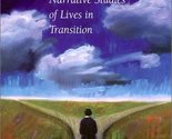 Turns in the Road: Narrative Studies of Lives in Transition McAdams, Dan... - £3.72 GBP